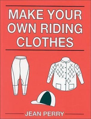 Make your own riding clothes - riding,